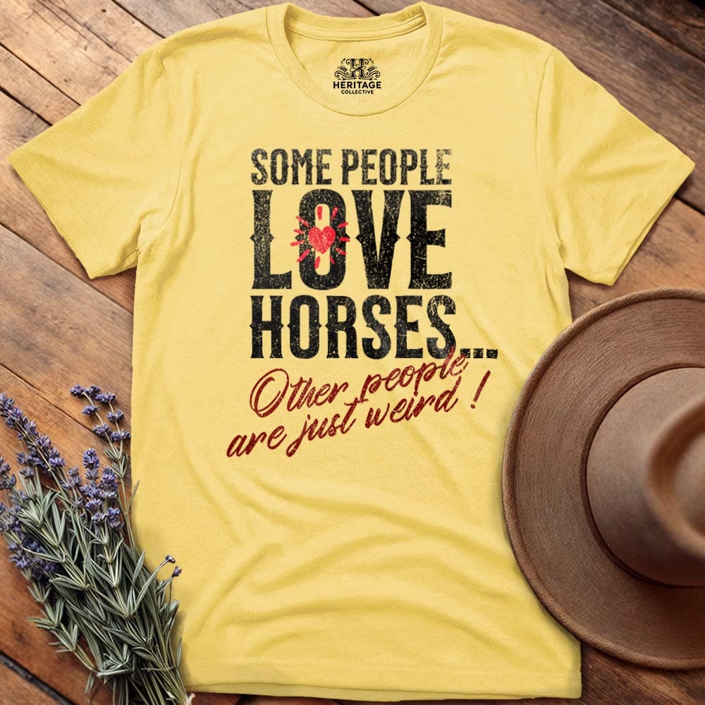Some People Love Horses