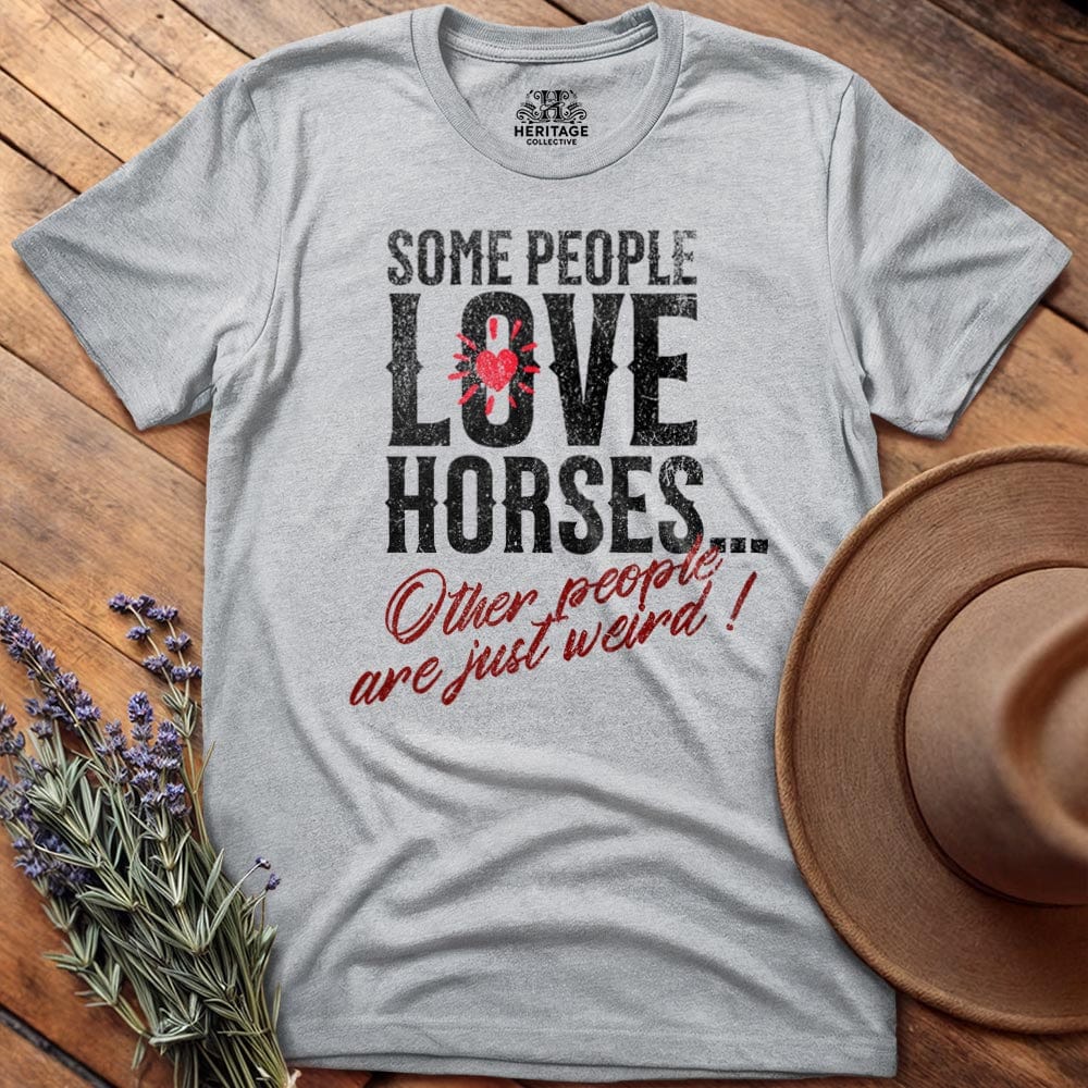 Some People Love Horses