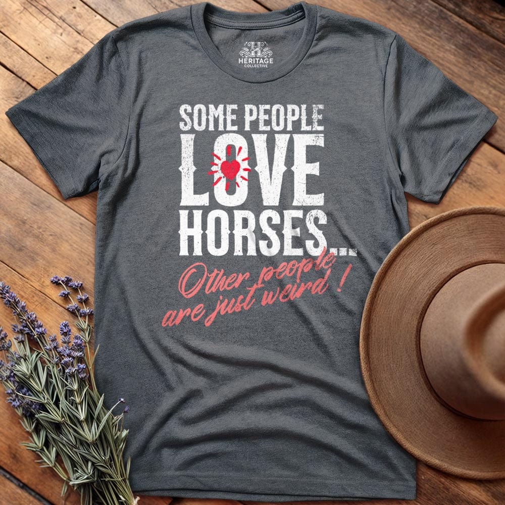 Some People Love Horses