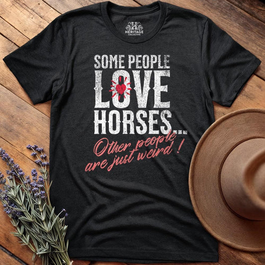 Some People Love Horses