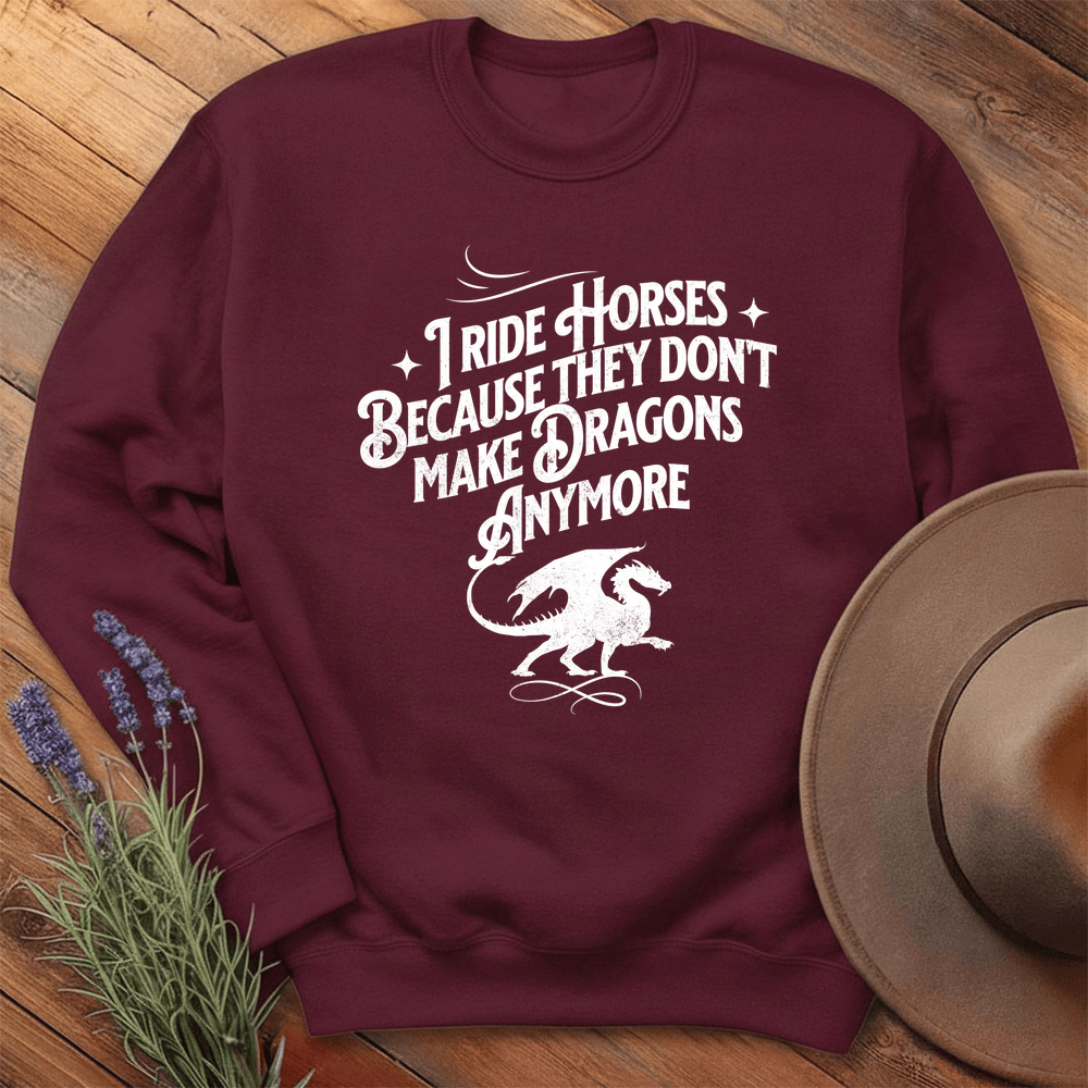 I ride Dragons... - Sweatshirt - Maroon