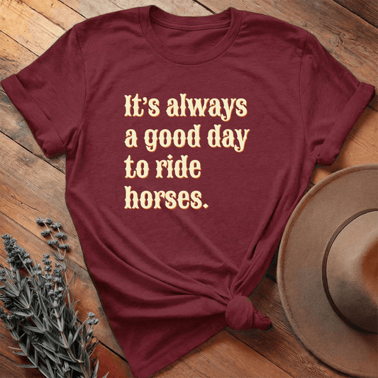 It's always a good day to ride horses - Premium Lightweight Tee - Maroon