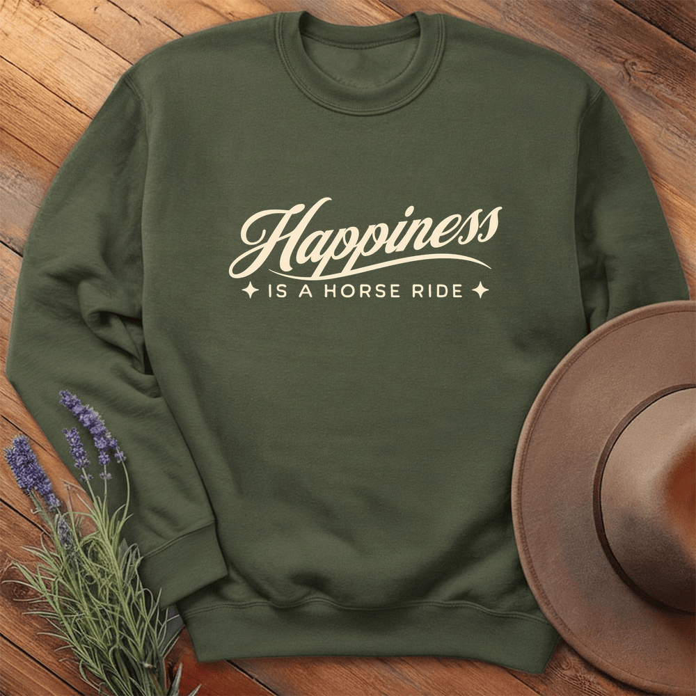 Happiness is a Horse Ride - Sweatshirt - Military Green