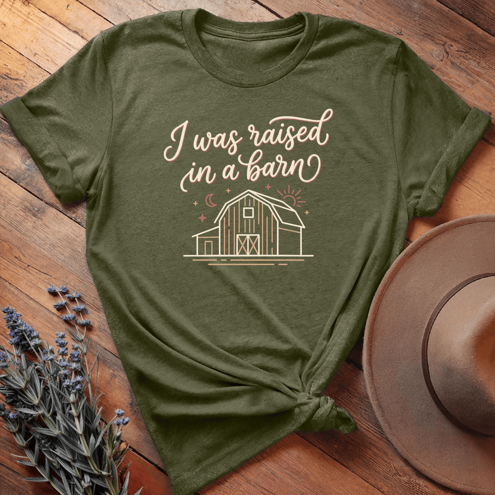 I was raised in a barn - Military Green