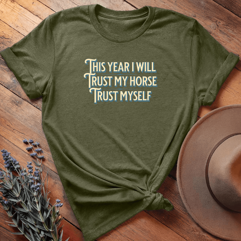 Trust My Horse - Military Green