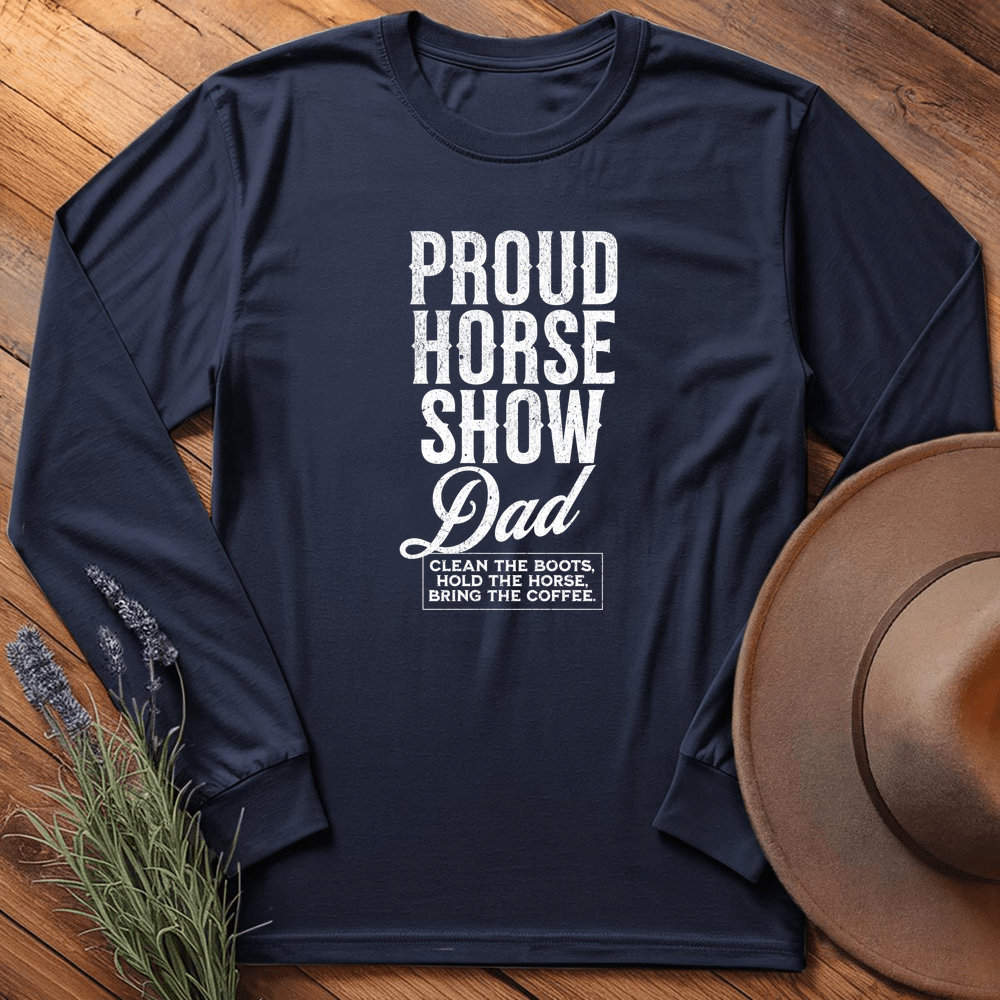 Proud Horse Show Dad - Long Sleeves GRAPHIC name in Printify Library : - Navy