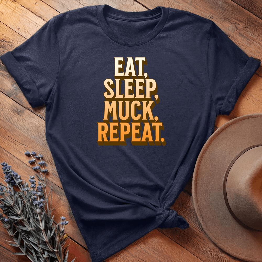 Eat, Sleep, Muck, Repeat. - Navy