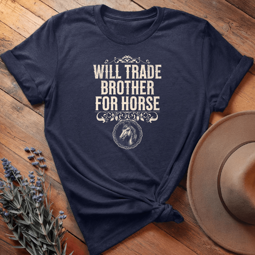 Will Trade Brother for Horse - Premium Lightweight Tee - Navy