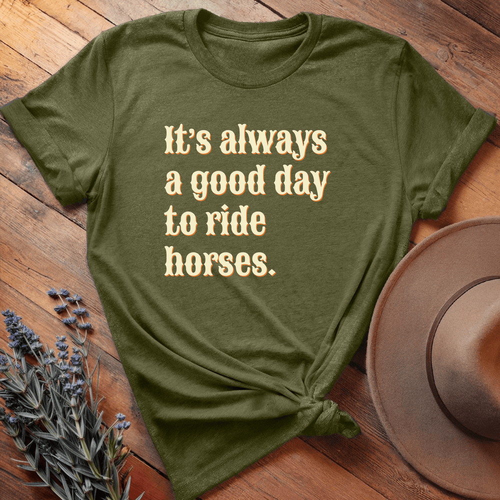 It's always a good day to ride horses - Premium Lightweight Tee - Olive