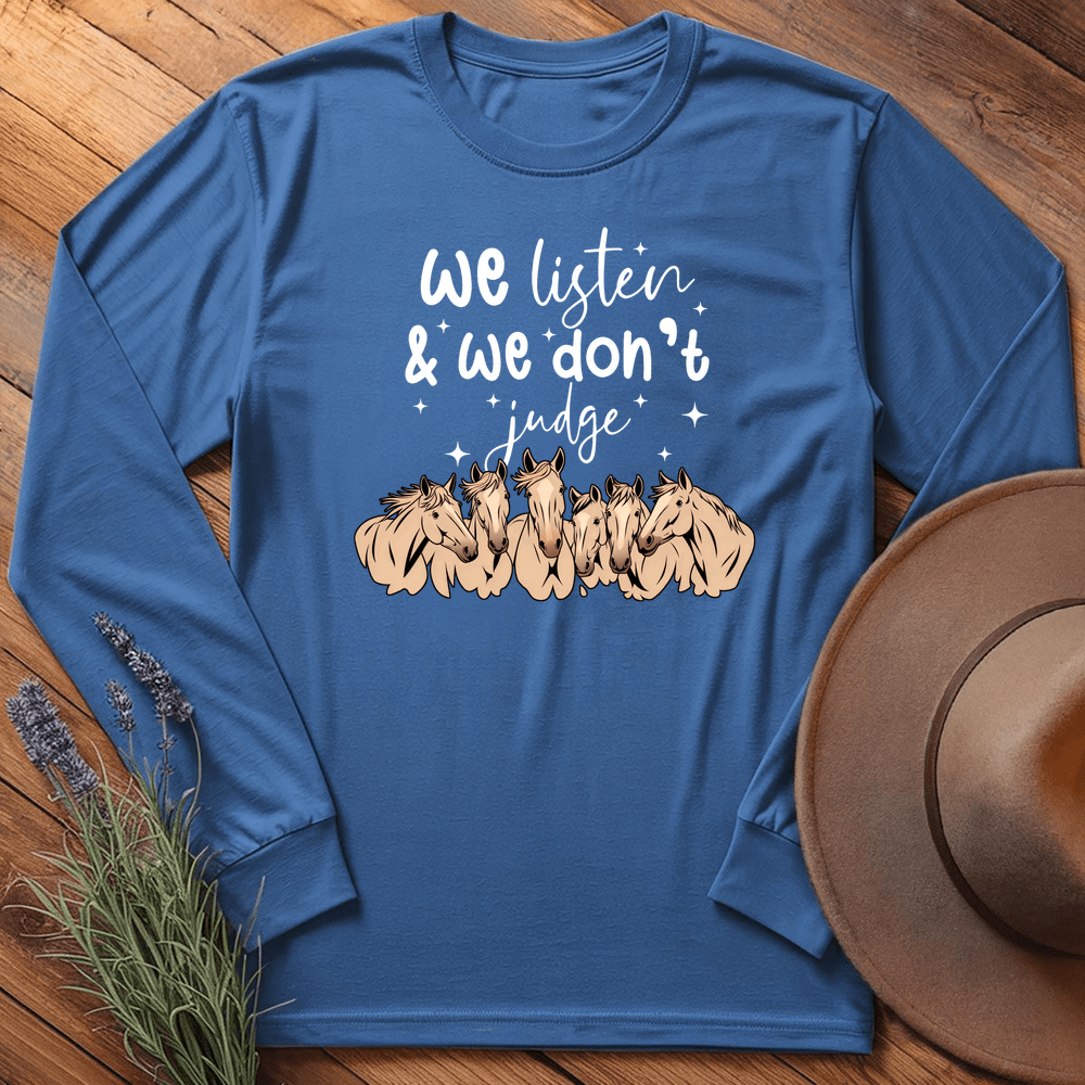 We listen & we don't judge - Long Sleeves - Royal