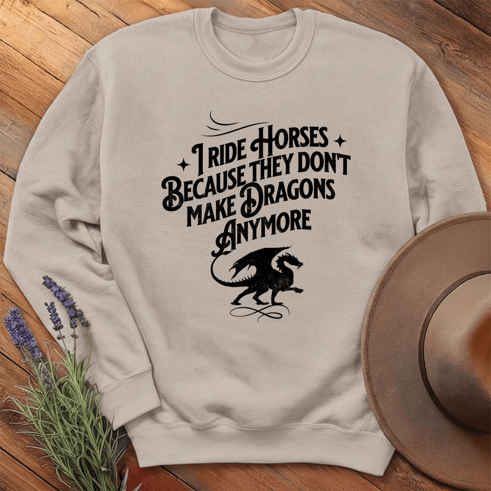 I ride Dragons... - Sweatshirt - Sand