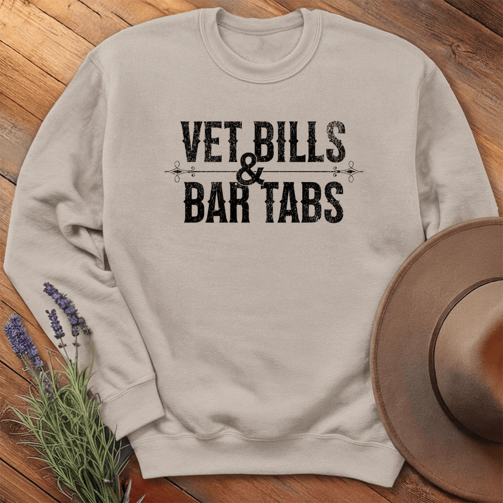 Vet Bills & Bar Tabs - Sweatshirt - Sand