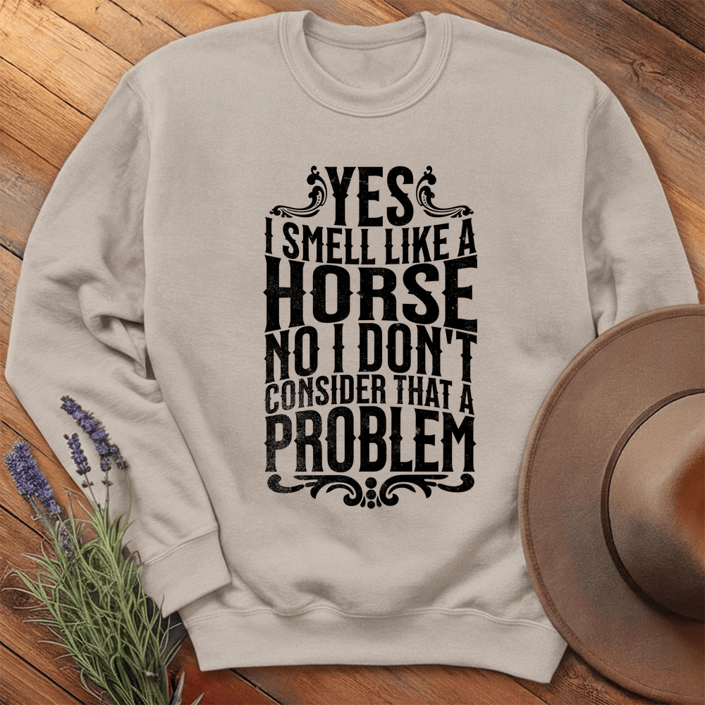 I smell like a horse - Sweatshirt - Sand