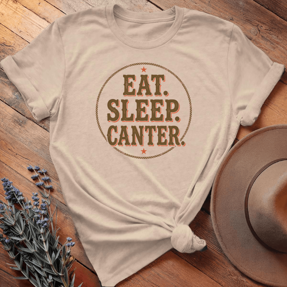 Eat Sleep Canter - Sand
