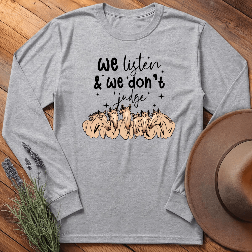 We listen & we don't judge - Long Sleeves - Sport Grey