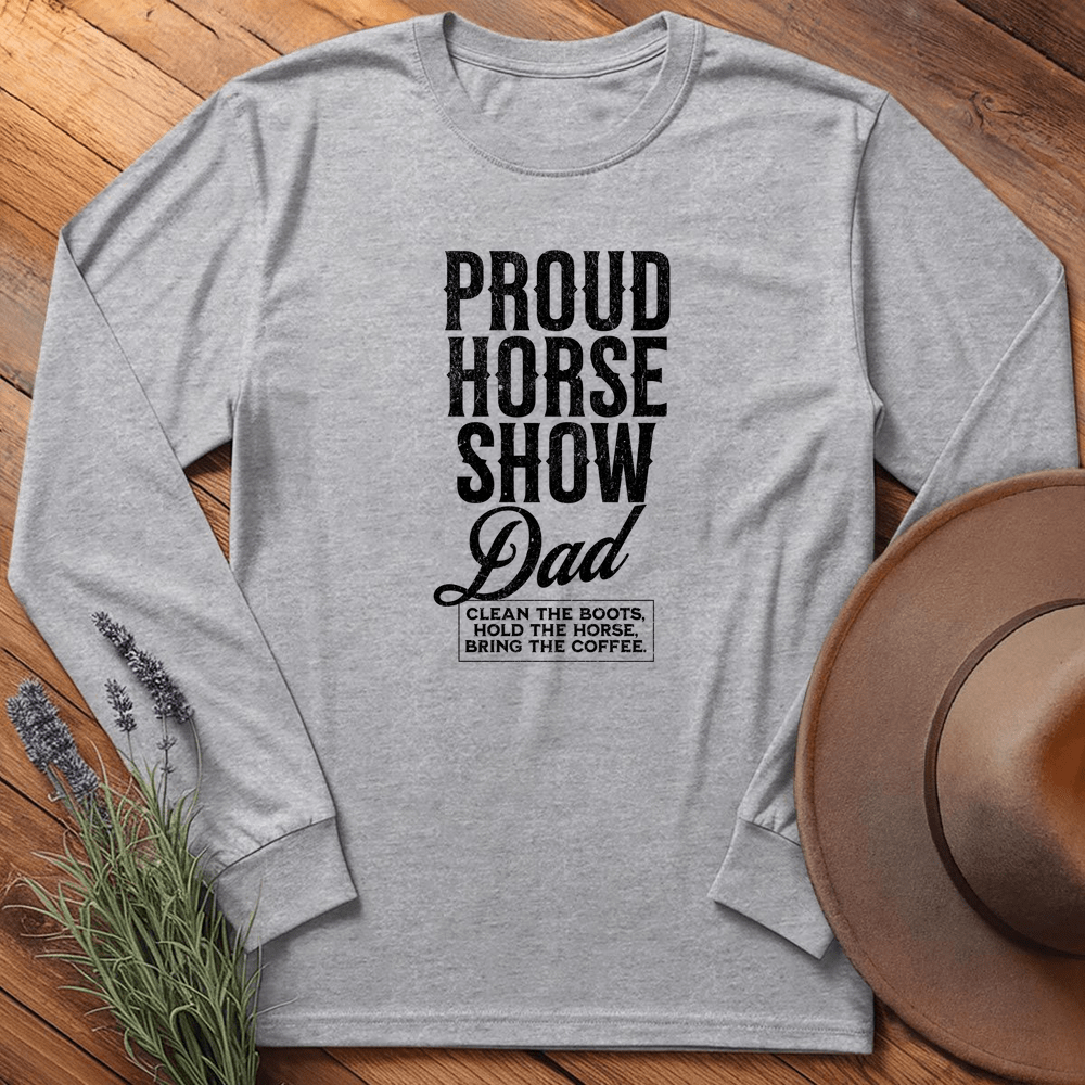 Proud Horse Show Dad - Long Sleeves GRAPHIC name in Printify Library : - Sport Grey