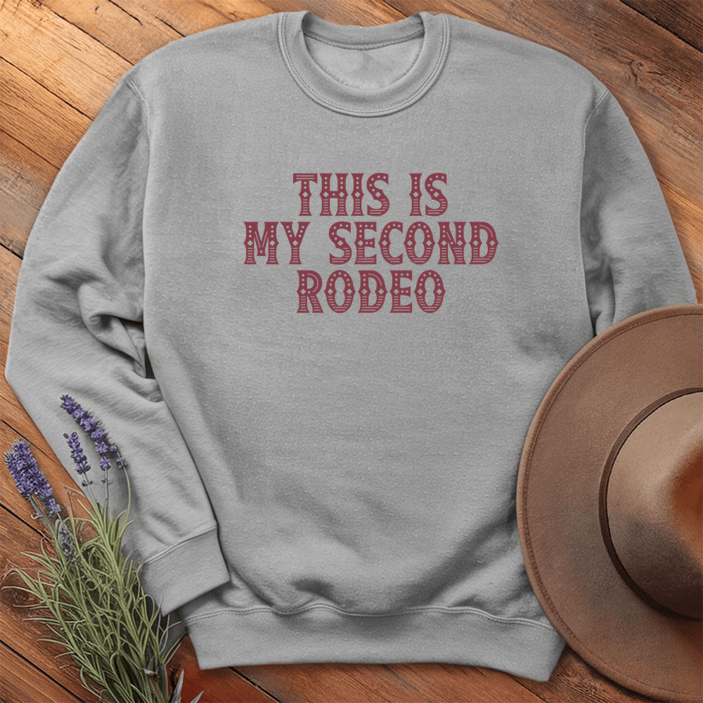 This is my Second Rodeo - Sweatshirt - Sport Grey