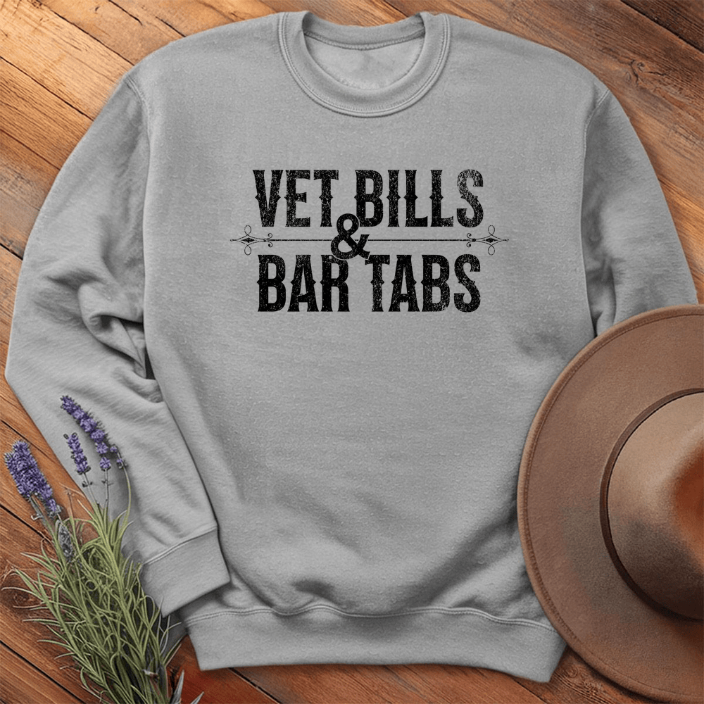 Vet Bills & Bar Tabs - Sweatshirt - Sport Grey
