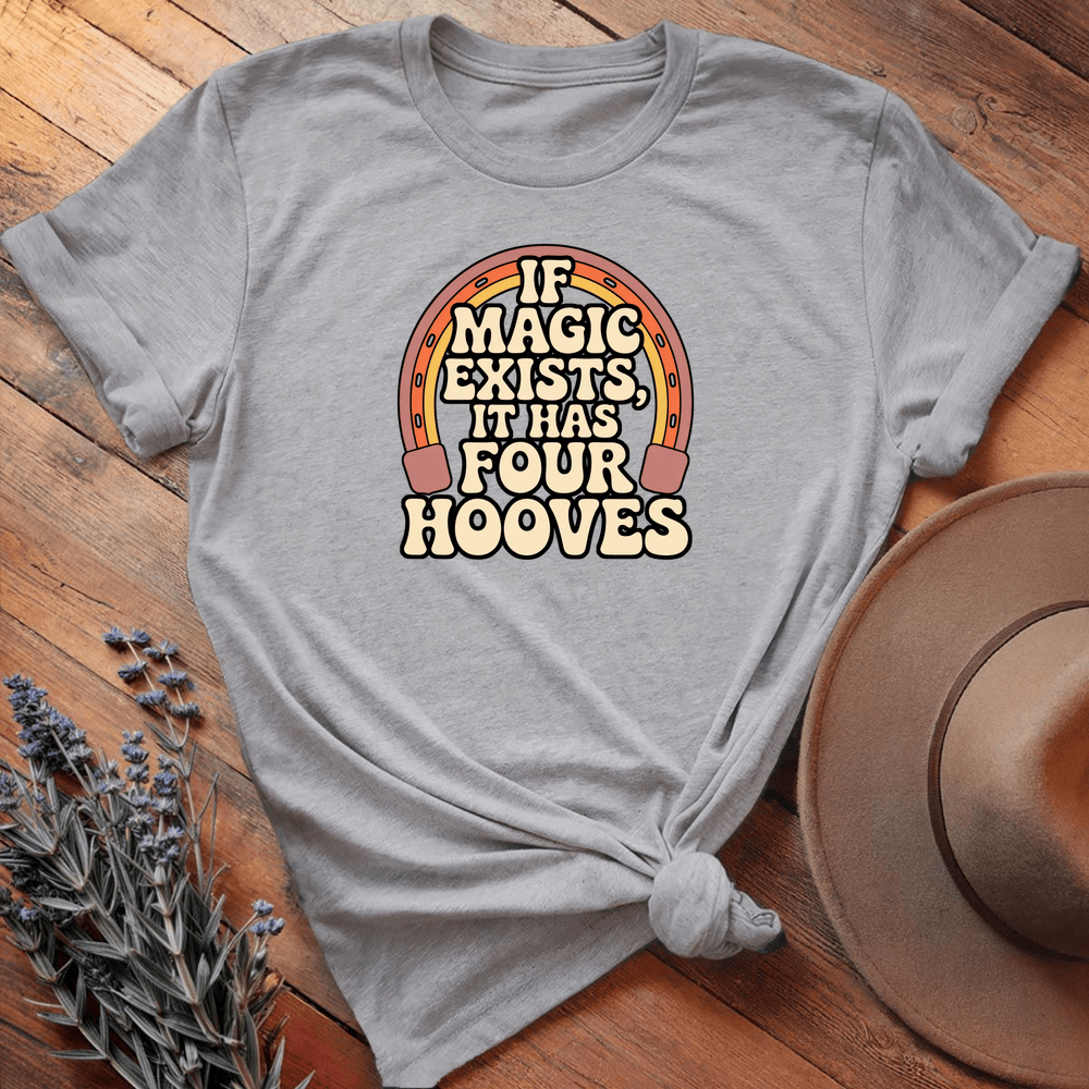 If Magic Exists It Has Four Hooves - Sport Grey